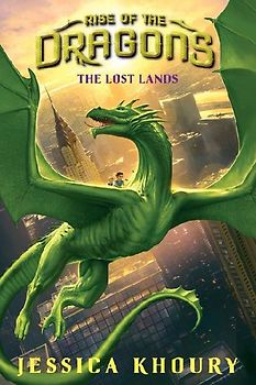 The Lost Lands (Rise of the Dragons, Book 2)