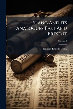 Slang And Its Analogues Past And Present