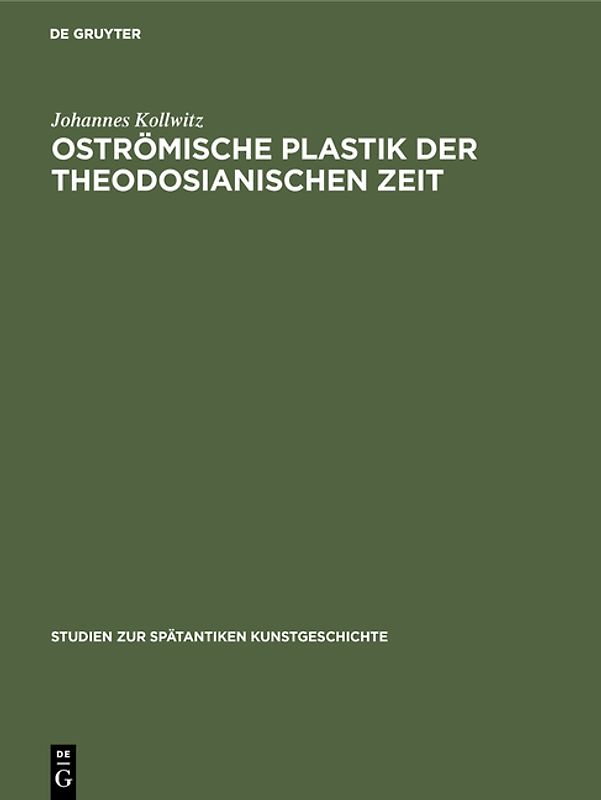 Oströmische Plastik der theodosianischen Zeit