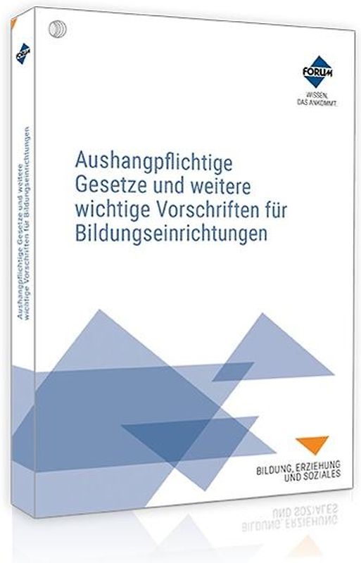 Aushangpflichtige Gesetze und weitere wichtige Vorschriften für Bildungseinrichtungen