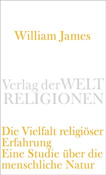 Die Vielfalt religiöser Erfahrung