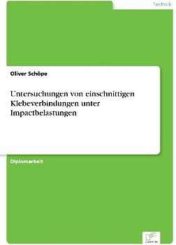 Untersuchungen von einschnittigen Klebeverbindungen unter Impactbelastungen