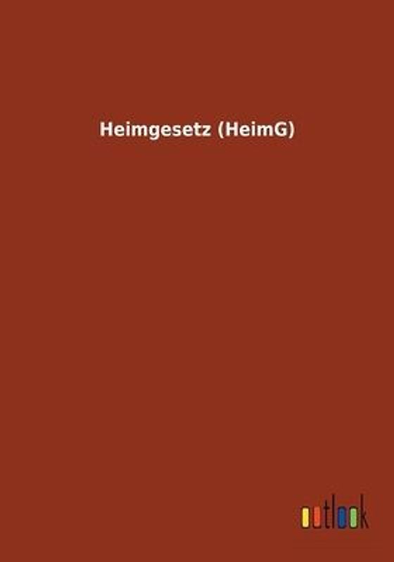 Heimgesetz (HeimG)
