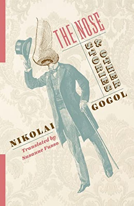 The Nose & Other Stories (Russian Library)