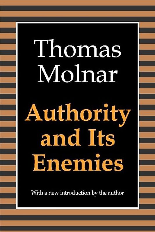 Authority and Its Enemies