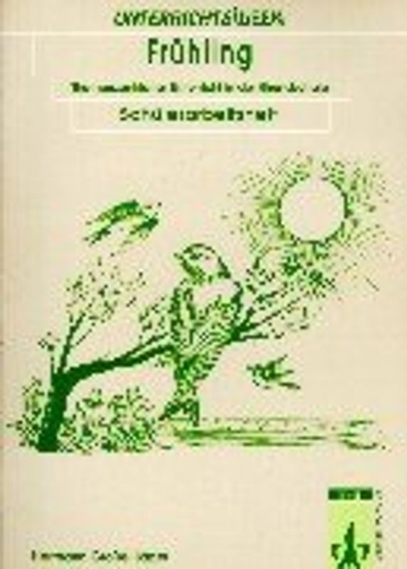 Frühling. Themenzentrierter Unterricht in der Grundschule / Schülerheft