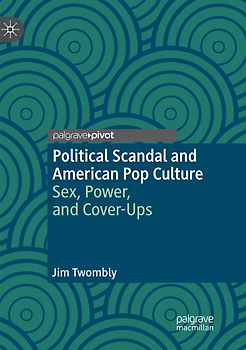 Political Scandal and American Pop Culture