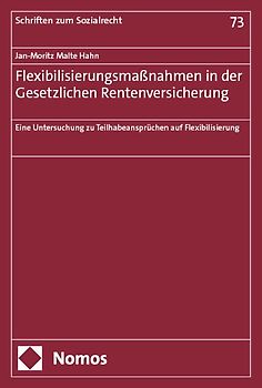 Flexibilisierungsmaßnahmen in der Gesetzlichen Rentenversicherung