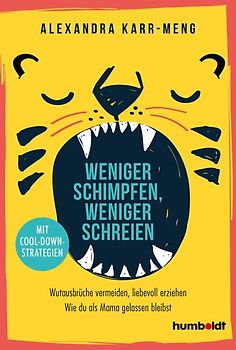 Weniger schimpfen, weniger schreien