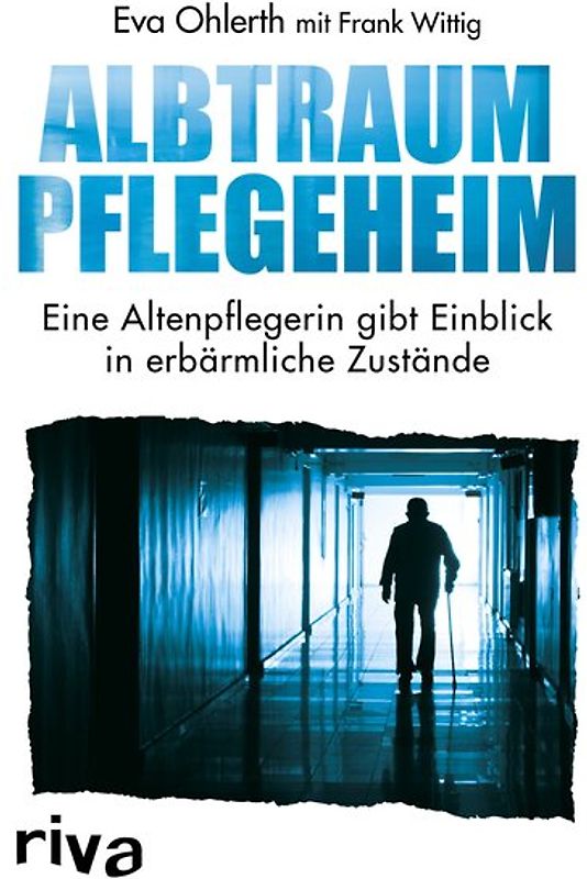 Albtraum Pflegeheim