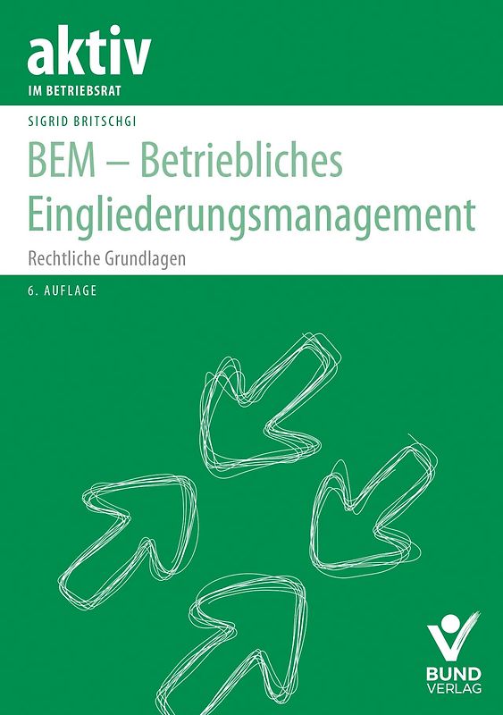 BEM – Betriebliches Eingliederungsmanagement