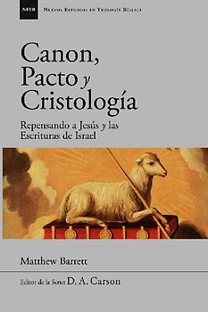 Canon, pacto y cristología