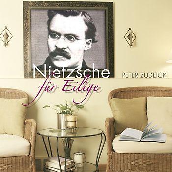 Nietzsche für Eilige