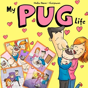 My PUG Life (Books for Pugaholics)