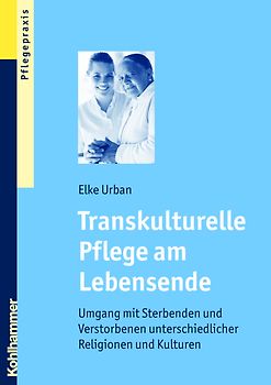 Transkulturelle Pflege am Lebensende