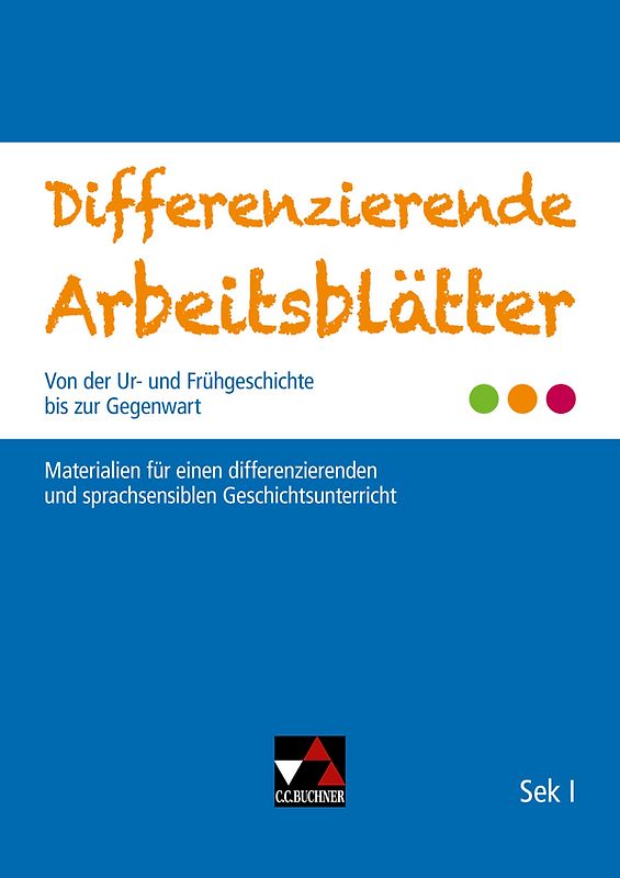 Materialien für einen differenzierenden und sprachsensiblen Geschichtsunterricht / Differenzierende Arbeitsblätter