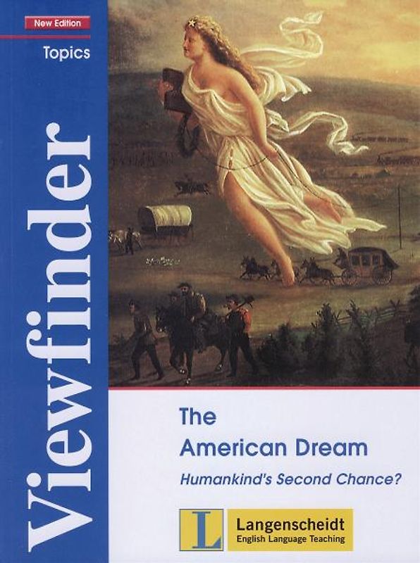 The American Dream - Students' Book. Humankind's Second Chance?