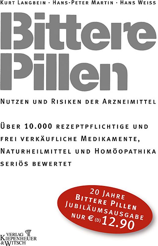 Bittere Pillen. Nutzen und Risiken der Arzneimittel