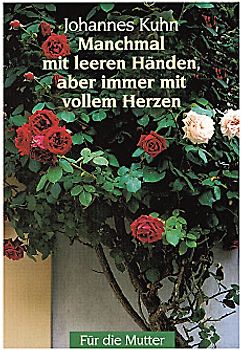 Manchmal mit leeren Händen, aber immer mit vollem Herzen