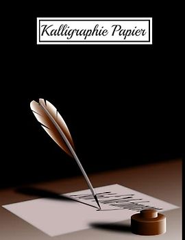 Kalligraphie Handlettering Papier: 120 Seiten Kalligraphie Papier | Das Handlettering Übungsheft für Anfänger