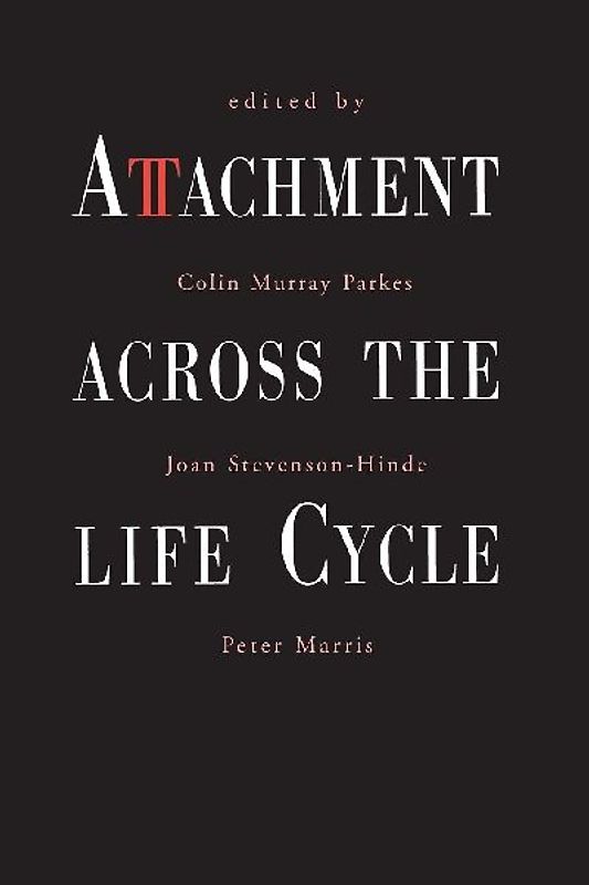 Attachment Across the Life Cycle