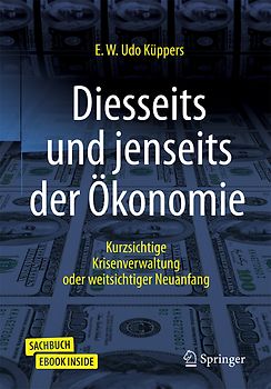 Diesseits und jenseits der Ökonomie