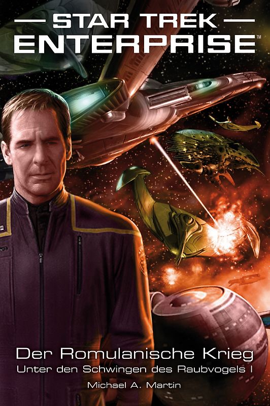 Star Trek - Enterprise 4. Der Romulanische Krieg - Unter den Schwingen des Raubvogels I