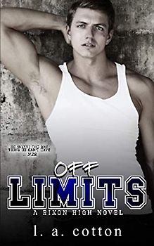 Off-Limits: An Opposites Attract Sports Romance (Rixon High)