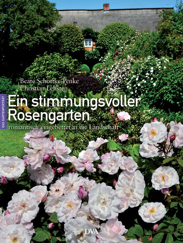 Ein stimmungsvoller Rosengarten
