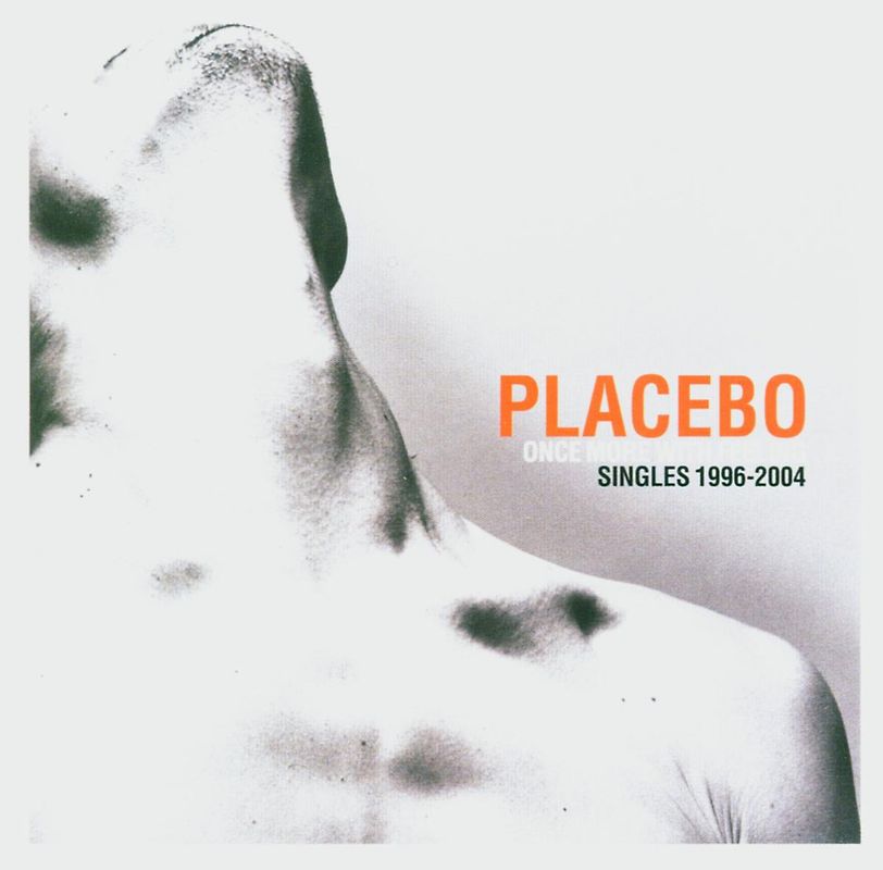 Placebo - Once More With Feeling-Singles