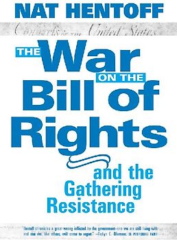 The War on the Bill of Rights#and the Gathering Resistance