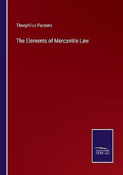 The Elements of Mercantile Law