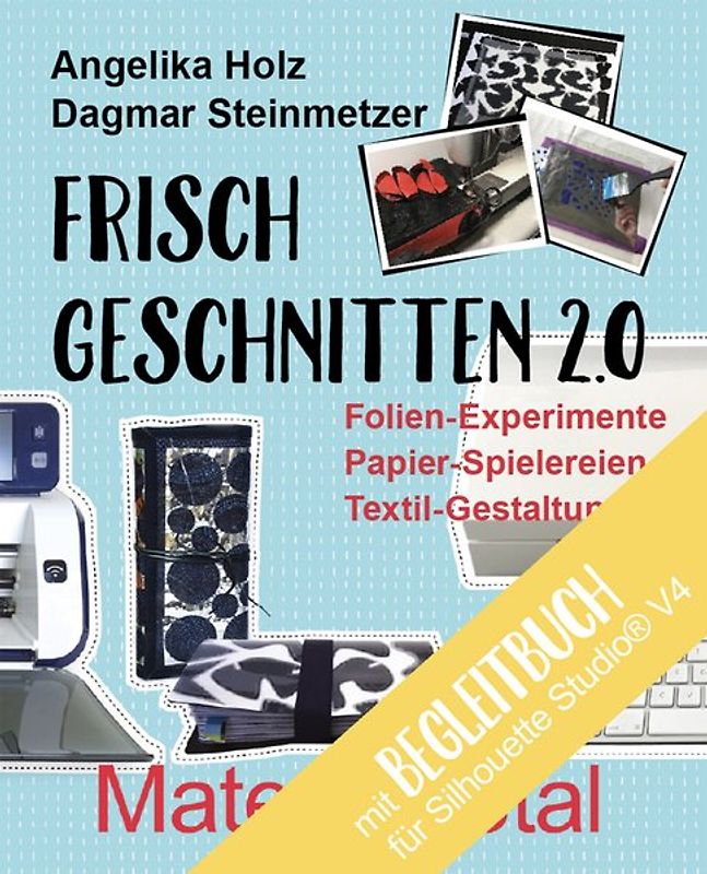 Frisch Geschnitten 2.0 - Material total mit Anleitungen für Silhouette Studio® Version 4