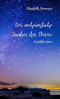 Der unheimliche Zauber der Sterne