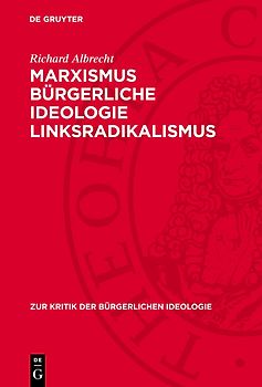 Marxismus bürgerliche Ideologie Linksradikalismus