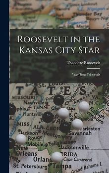 Roosevelt in the Kansas City Star: War-Time Editorials