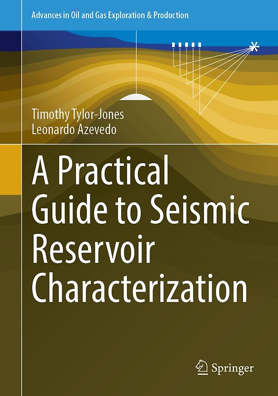 A Practical Guide to Seismic Reservoir Characterization