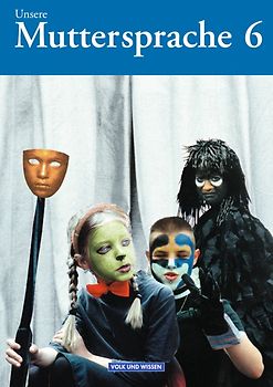 Unsere Muttersprache - Sekundarstufe I - Östliche Bundesländer und Berlin 2001 - 6. Schuljahr