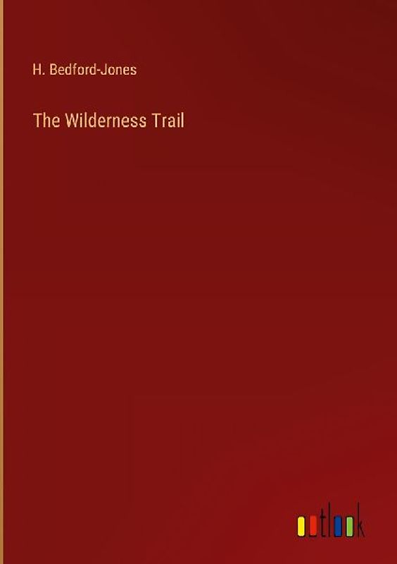 The Wilderness Trail