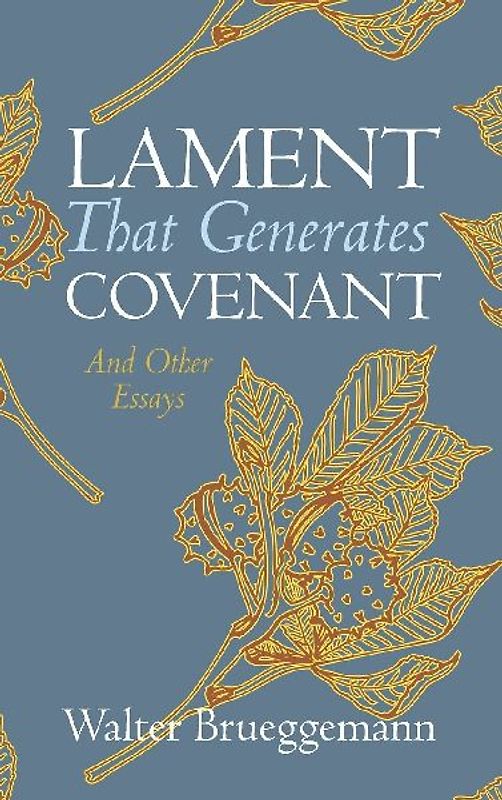 Lament That Generates Covenant