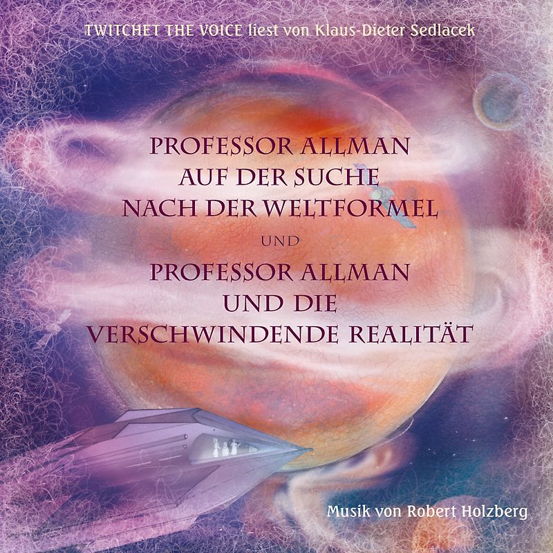 Audiobook-Gesamtausgabe: Professor Allman auf der Suche nach der Weltformel und Professor Allman und die verschwindende Realität