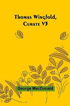 Thomas Wingfold, Curate V3