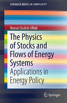 The Physics of Stocks and Flows of Energy Systems
