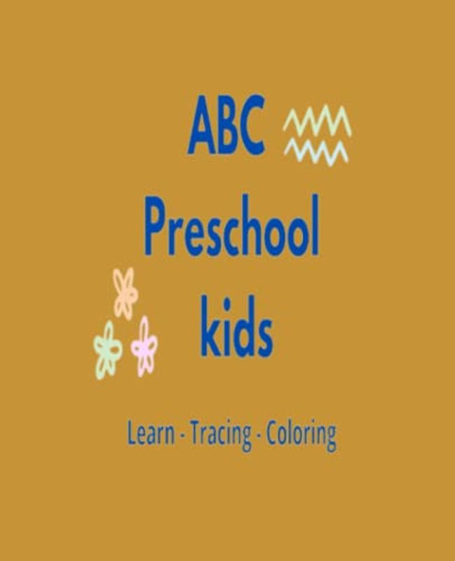 ABC Preschool kids: Learn - Tracing - Coloring