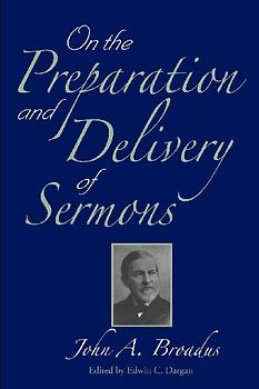 On the Preparation and Delivery of Sermons