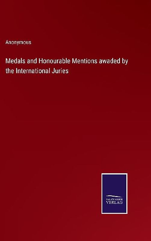 Medals and Honourable Mentions awaded by the International Juries