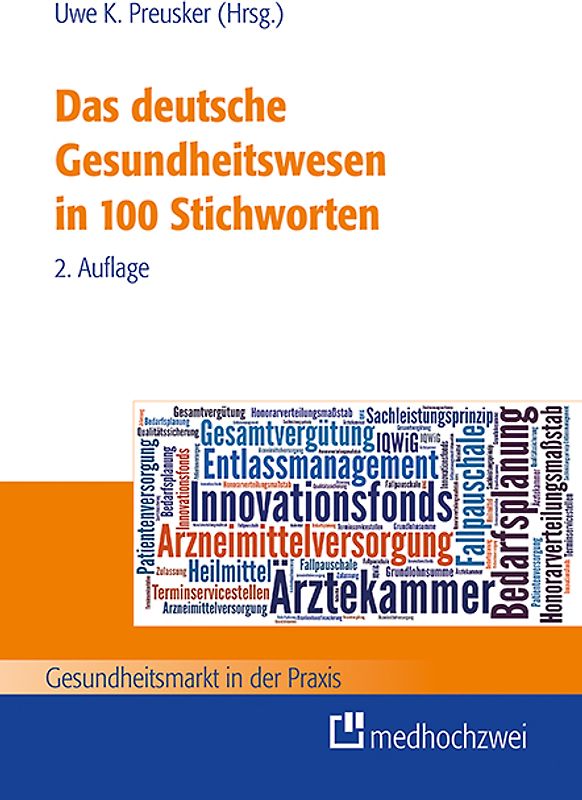 Das deutsche Gesundheitswesen in 100 Stichworten