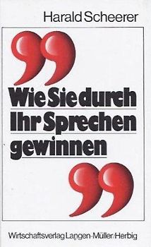 Wie Sie durch Ihr Sprechen gewinnen