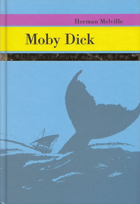 Meisterwerke der Weltliteratur: Moby Dick - Herman Melville [Gebundene Ausgabe]