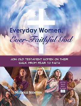 Everyday Women, Ever-Faithful God